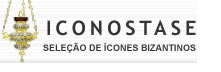 Iconostase - SEleção de Ícones Bizantinos